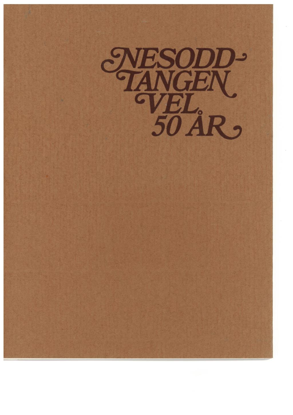 Nesoddtangen Vel 50 år