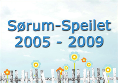 Sørum-Speilet 2005 - 2009