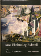 Rune Westengen: «Arne Ekeland og Eidsvoll»