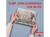 Artikkelbilde til artikkelen Jubileumsbok CSK 80 år