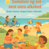 Artikkelbilde til artikkelen 🌞 Sommer og sol – best uten alkohol