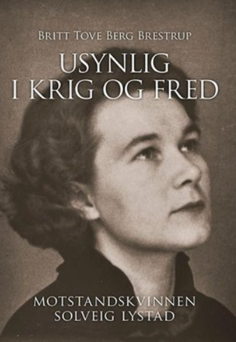 Usynlige i krig og fred - motstandskvinnene