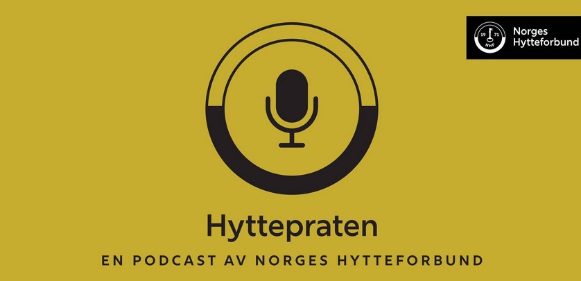 Hyttepraten - en podcast fra Norges hytteforbund
