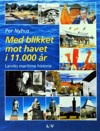 Artikkelbilde til artikkelen Medlemstilbud på "Med blikket mot havet"