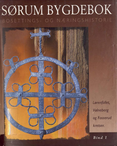 Sørum bygdebok, bind 1 - Lørenfallet, Vølneberg og Fosserud kretser