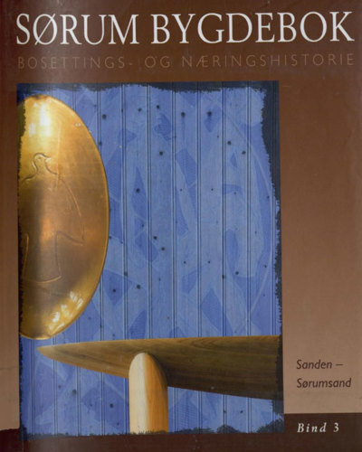 Sørum bygdebok, bind 3 - Sanden - Sørumsand