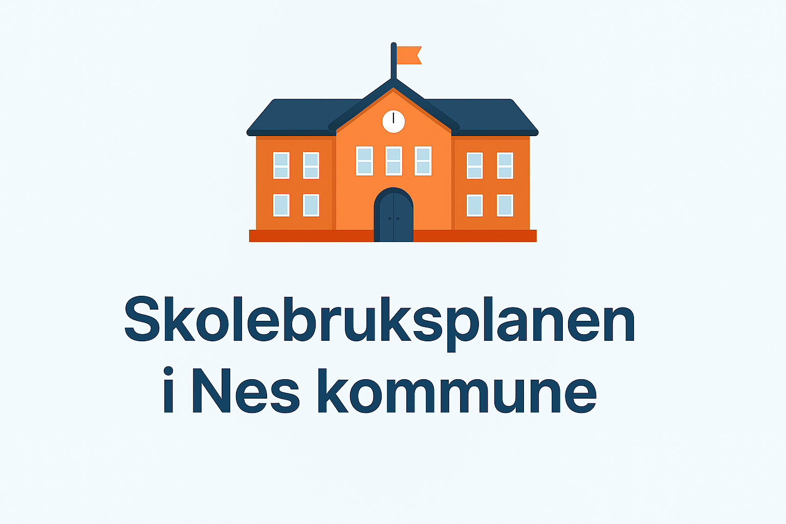 Skolebruksplanen i Nes kommune