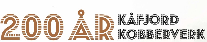 Kåfjord kobberverk – 200 års jubileum