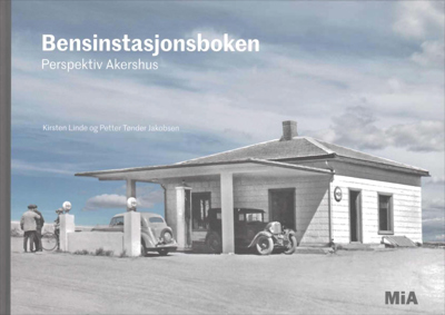 «Bensinstasjonsboken» av Kirsten Linde og Petter Tønder Jakobsen, MiA