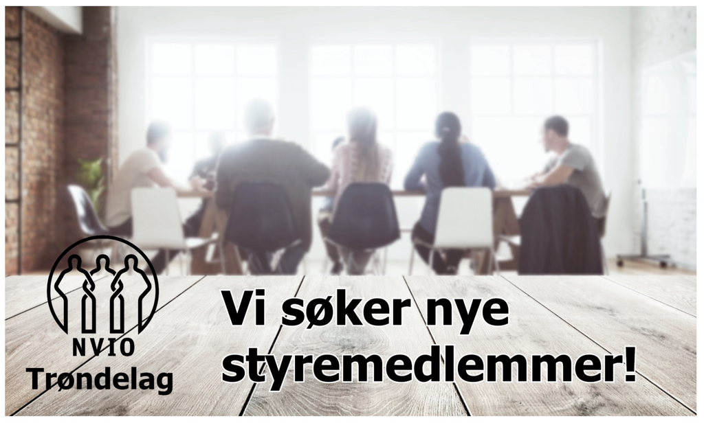 NVIO Trøndelag ønsker seg nye styremedlemmer!
