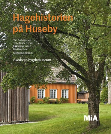 Boka "Hagehistorien på Huseby -prosjektstøtte 2018
