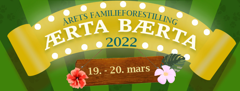 Ærta Bærta lørdag 19. og 20. februar 2022