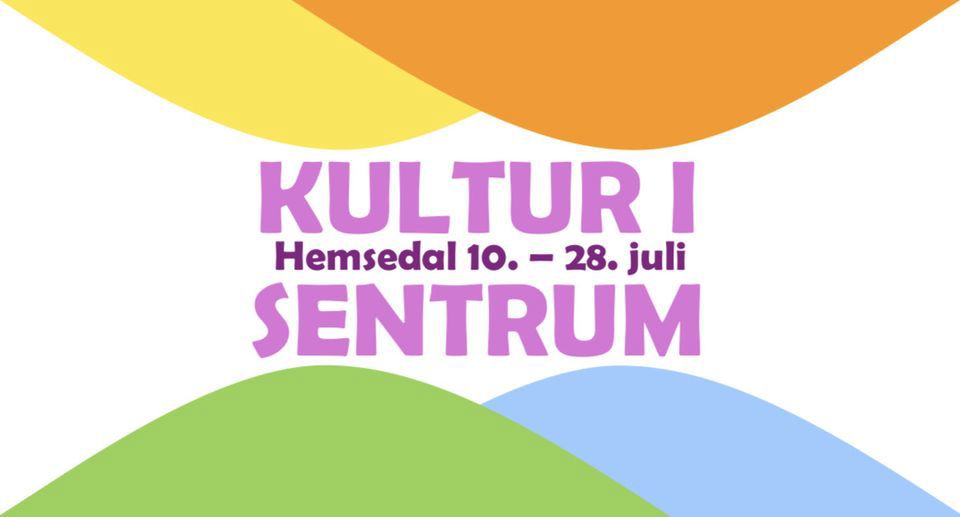 Kultur i Sentrum 10-28 juli (2023)