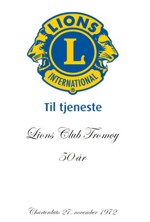 Lions Club Tromøys historie 1972-2022