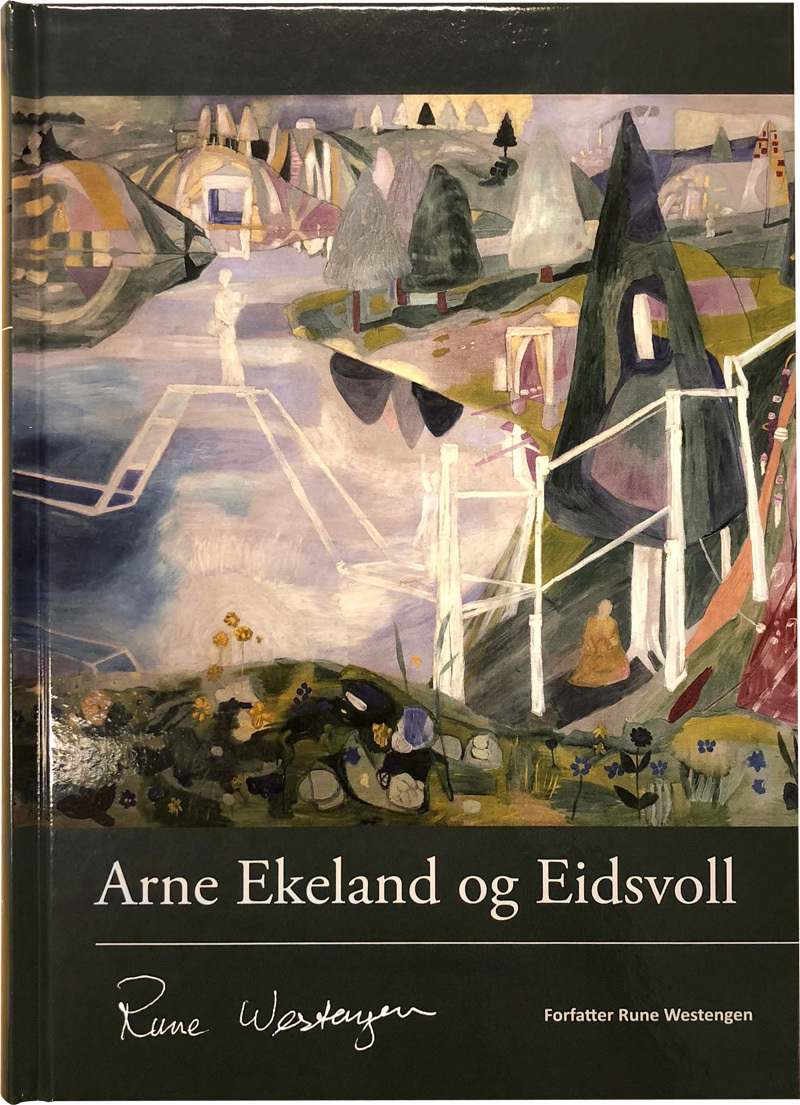 Rune Westengen: «Arne Ekeland og Eidsvoll»