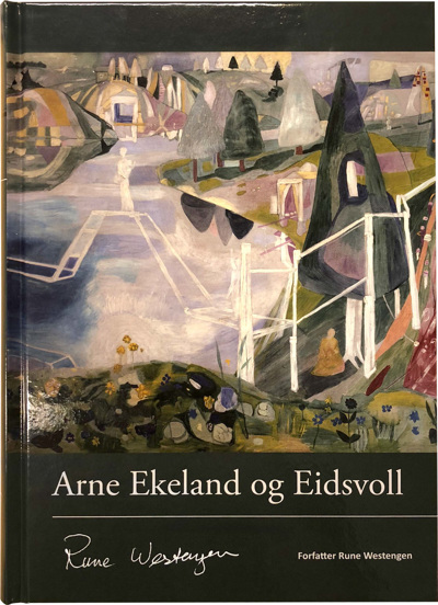 «Arne Ekeland og Eidsvoll» av Rune Westengen