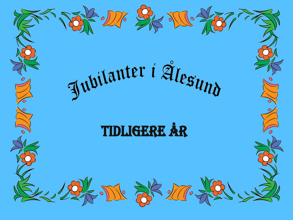 Jubilanter i Ålesund tidligere år