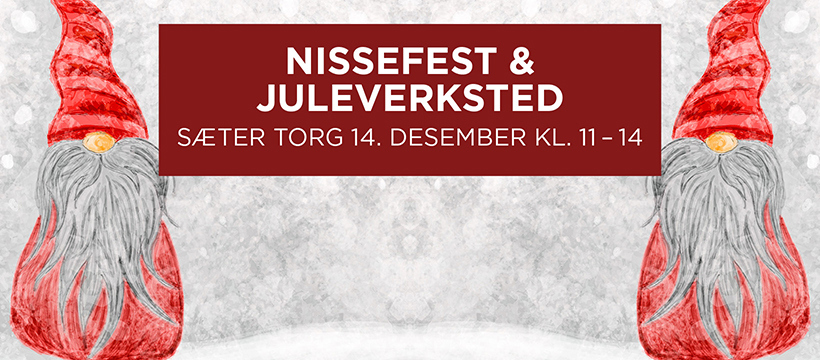 Nissefest og Juleverksted