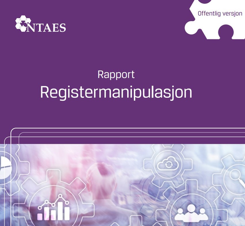 NTAES-rapport om trusselen registermanipulasjon